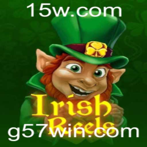 Descubra o Mundo Encantado de IrishReels e a Oportunidade de 57win